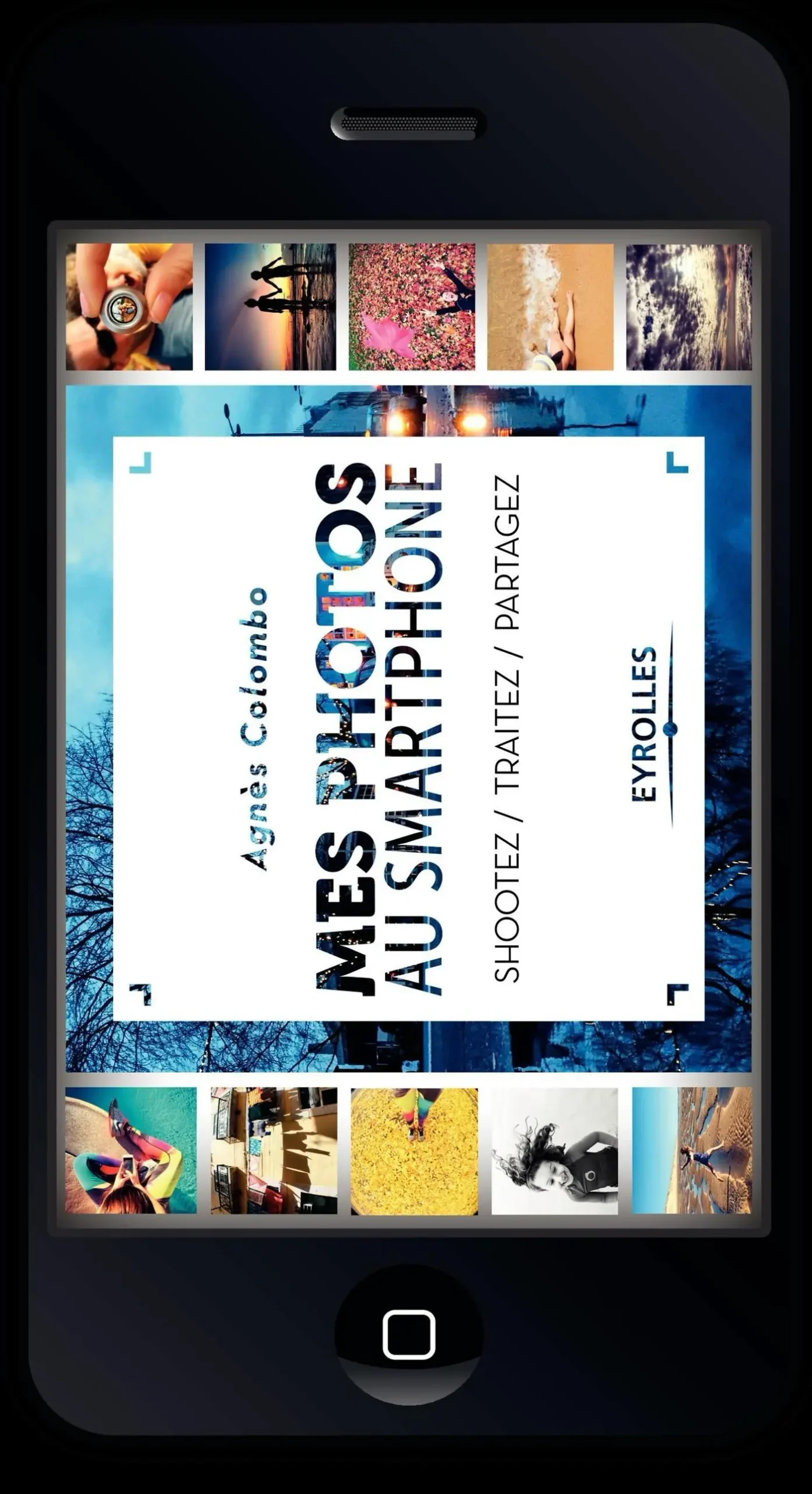 mes-photos-au-smartphone-eyrolles-agnes-colombo-photographe-paris
