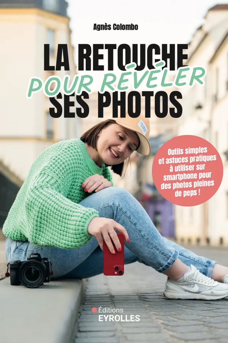 Formation photo smartphone en entreprise à Paris, livre La retouche pour révéler ses photos (au smartphone) écrit par Agnes Colombo
